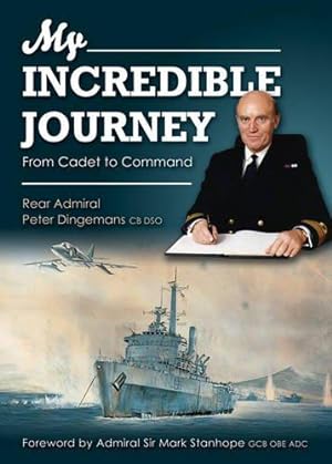 Seller image for My Incredible Journey: From Cadet to Command for sale by WeBuyBooks