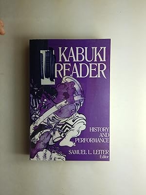 Seller image for A Kabuki Reader: History and Performance (Japan in the Modern World) for sale by ShowMe D Books