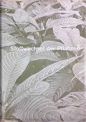 Image du vendeur pour Stoffwechsel der Pflanzen. Forschung und Leben mis en vente par books4less (Versandantiquariat Petra Gros GmbH & Co. KG)