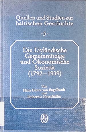 Immagine del venditore per Die Livlndische Gemeinntzige und konomische Soziett : (1792 - 1939) ; e. Beitr. zur Agrargeschichte d. Ostseeraums. Quellen und Studien zur baltischen Geschichte ; Bd. 5 venduto da books4less (Versandantiquariat Petra Gros GmbH & Co. KG)