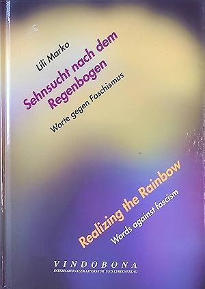 Bild des Verkufers fr Sehnsucht nach dem Regenbogen : Worte gegen Faschismus. zum Verkauf von books4less (Versandantiquariat Petra Gros GmbH & Co. KG)
