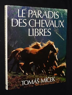 Seller image for Le Paradis des chevaux libres : La race des Haflinger for sale by Abraxas-libris