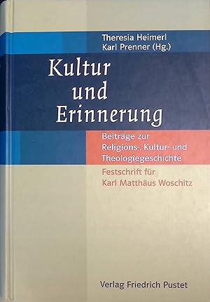 Bild des Verkufers fr Kultur und Erinnerung : Beitrge zur Religions-, Kultur- und Theologiegeschichte. zum Verkauf von books4less (Versandantiquariat Petra Gros GmbH & Co. KG)