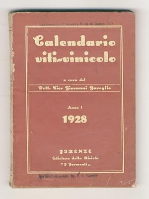 Bild des Verkufers fr Calendario viti-vinicolo 1928. Comprende: Calendario civile -Calendario fiscale - Calendario viticolo - Calendario vinicolo - Variet, dati, novit tecniche, ecc. Anno 1. zum Verkauf von Libreria Oreste Gozzini snc