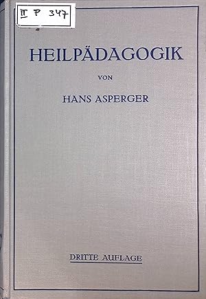 Bild des Verkufers fr Heilpdagogik : Einfhrung in d. Psychopathologie d. Kindes f. rzte, Lehrer, Psychologen, Richter u. Frsorgerinnen. zum Verkauf von books4less (Versandantiquariat Petra Gros GmbH & Co. KG)