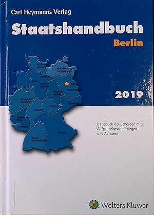 Seller image for Staatshandbuch Berlin 2019 Handbuch der Behrden mit Aufgabenbeschreibungen und Adressen. for sale by books4less (Versandantiquariat Petra Gros GmbH & Co. KG)