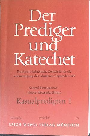 Imagen del vendedor de Kasualpredigten 1. Der Prediger und Katechet, 114. Jahrgang, Sonderheft 1975 a la venta por books4less (Versandantiquariat Petra Gros GmbH & Co. KG)
