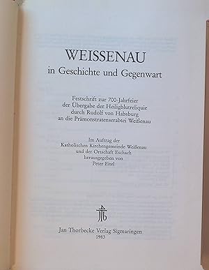 Bild des Verkufers fr Weissenau in Geschichte und Gegenwart : Festschr. zur 700-Jahrfeier d. bergabe d. Heiligblutreliquie durch Rudolf von Habsburg an d. Prmonstratenserabtei Weissenau. zum Verkauf von books4less (Versandantiquariat Petra Gros GmbH & Co. KG)