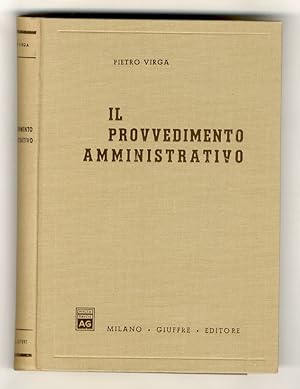 Il provvedimento amministrativo. III edizione.