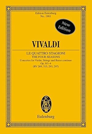 Imagen del vendedor de Le Quattro Stagioni / The Four Seasons: Concertos for Violin, Strings, Basso Continuo Op. 8/1-4 (RV 269, 315, 296, 297): Concertos. op. 8/1-4. RV 269, . Partition d'étude. (Edition Eulenburg) a la venta por WeBuyBooks