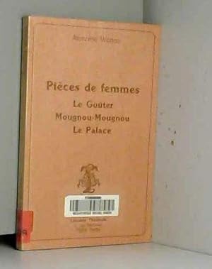 Imagen del vendedor de Pices de femmes: Le goter Mougnou-Mougnou Le Palace a la venta por Dmons et Merveilles