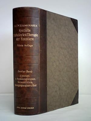 Seller image for Spezielle Pathologie und Therapie der Haustiere. Zweiter Band: Krankheiten der Atmungsorgane, der Verdauungsorgane, des Nervensystems, der Bewegungsorgane und der Haut for sale by Celler Versandantiquariat