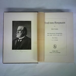 Bild des Verkufers fr Ernst von Bergmann. Mit Bergmanns Kriegsbriefen von 1866, 1870/71 und 1877 zum Verkauf von Celler Versandantiquariat