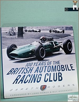 Bild des Verkufers fr 100 Years of the British Automobile Racing Club zum Verkauf von BookLovers of Bath