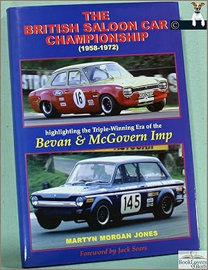 The British Saloon Car Championship (1958-1972): Highlighting the Triple-winning Era of the Bevan...