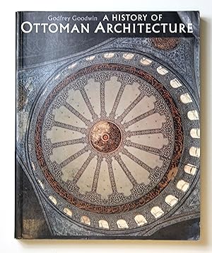 A History of Ottoman Architecture