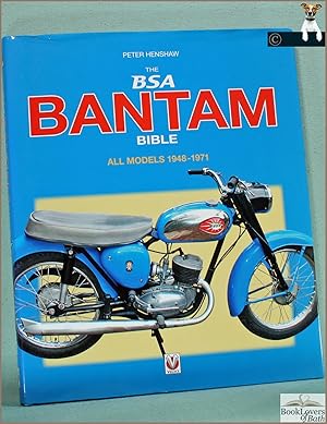 The BSA Bantam Bible: All Models 1948-1971