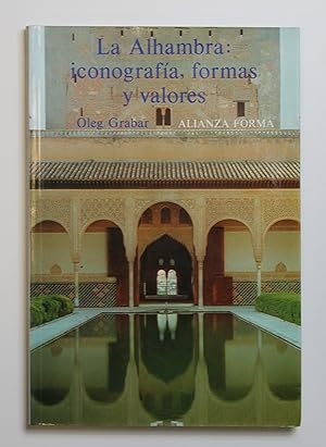 Seller image for Alhambra: Iconografia, Formas y Valores, La for sale by Our Kind Of Books