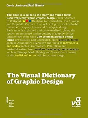 Bild des Verkufers fr The Visual Dictionary of Graphic Design zum Verkauf von WeBuyBooks