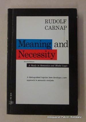 Bild des Verkufers fr Meaning and Necessity. A Study in Semantics and Modal Logic. 6th impression. Chicago, University of Chicago Press, 1970. VIII, 258 S., 3 Bl. Or.-Kart.; Kanten etwas berieben. (ISBN 0226093468). - Ca. 20 Seiten am Anfang mit Unterstreichungen. zum Verkauf von Jrgen Patzer