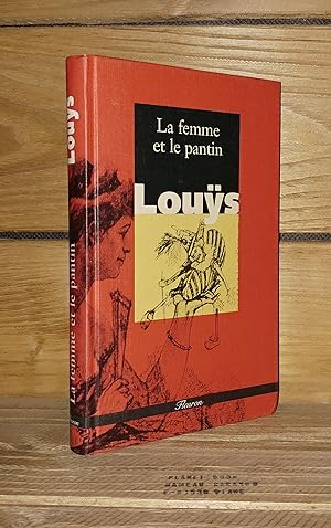 Image du vendeur pour LA FEMME ET LE PANTIN : prsentation de Guy Ducrey mis en vente par Planet'book