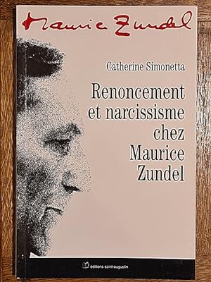 Image du vendeur pour Renoncement et Narcissisme chez Maurice Zundel. mis en vente par Librairie Pierre BRUNET