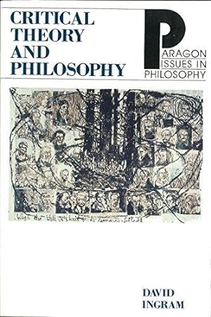 Seller image for Critical Theory and Philosophy (Paragon issues in philosophy series) for sale by WeBuyBooks