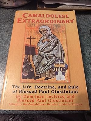 Bild des Verkufers fr Camaldolese Extraordinary: The Life, Doctrine, and Rule of Blessed Paul Giustiniani zum Verkauf von SGOIS