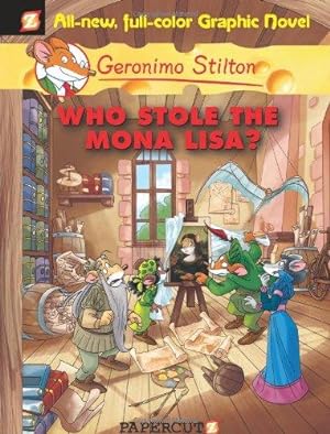 Bild des Verkufers fr Geronimo Stilton Graphic Novels #6: Who Stole the Mona Lisa? (Geronimo Stilton,Geronimo Stilton) zum Verkauf von WeBuyBooks