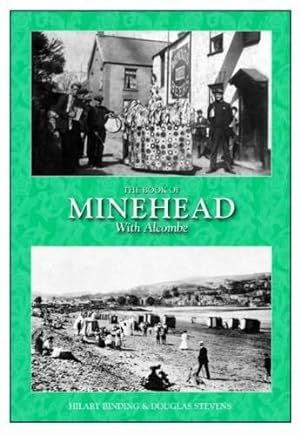 Seller image for The Book of Minehead with Alcombe for sale by WeBuyBooks
