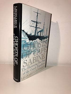 Ghosts of Cape Sabine: The Harrowing True Story of the Greely Expedition