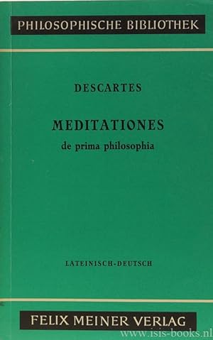 Bild des Verkufers fr Meditationes de prima philosophia. Meditationen ber die Grundlagen der Philosophie. Auf Grund der Ausgaben von A. Buchenau neu herausgegeben von L. Gabe. zum Verkauf von Antiquariaat Isis