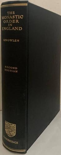 Image du vendeur pour The Monastic Order in England. A History of its Development from the Times of St Dunstan to the fourth Lateran Counsil mis en vente par Erik Oskarsson Antikvariat