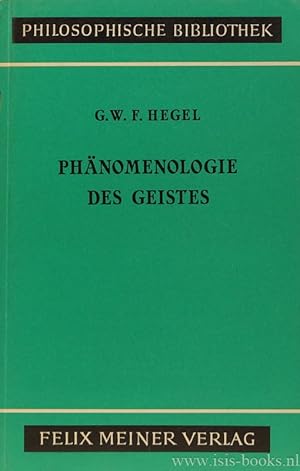 Bild des Verkufers fr Phnomenologie des Geistes. Nach dem Texte der Orginalausgabe herausgegeben von J. Hoffmeister. zum Verkauf von Antiquariaat Isis