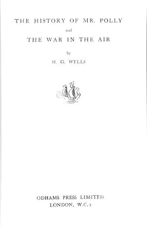 Bild des Verkufers fr THE HISTORY OF MR. POLLY AND THE WAR IN THE AIR zum Verkauf von WeBuyBooks