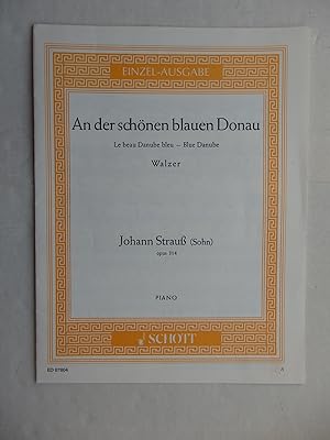 Image du vendeur pour An der schnen blauen Donau - Le beau Danube bleu - Blue Danube, opus 314 - Piano mis en vente par La Bouquinerie des Antres