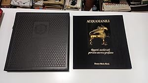 Seller image for Acquamanili Oggetti medievali per uso sacro e profano for sale by Libreria Utopia Pratica