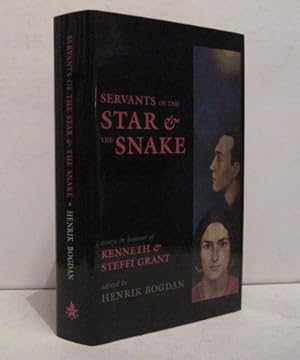 Imagen del vendedor de SERVANTS OF THE STAR & THE SNAKE Essays in Honour of Kenneth and Steffi Grant a la venta por BADGERS BOOKS ONLINE