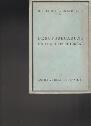 Bild des Verkufers fr Berufsbegabung und Berufsschicksal. zum Verkauf von Ant. Abrechnungs- und Forstservice ISHGW