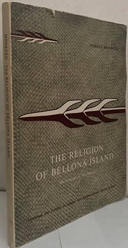 Seller image for The Religion of Bellona Island. A Study of the Place of Beliefs and Rites in the Social Life of Pre-Christian Bellona. Part I: The Concepts of Supernaturals for sale by Erik Oskarsson Antikvariat