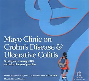 Bild des Verkufers fr Mayo Clinic on Crohn's Disease & Ulcerative Colitis : Strategies to Manage IBD and Take Charge of Your Life; Library Edition zum Verkauf von GreatBookPrices