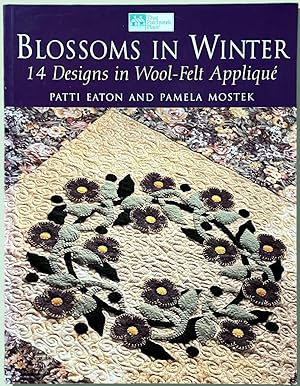 Bild des Verkufers fr Blossoms in Winter:14 Designs in Wool-Felt Appliqu zum Verkauf von The Glass Key