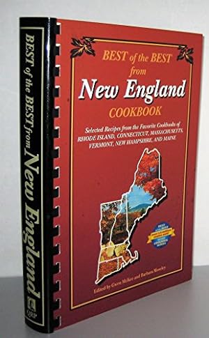 Seller image for Best of the Best from New England Cookbook: Selected Recipes from the Favorite Cookbooks of Rhode Island, Connecticut, Massachusetts, Vermont, New Hampshire, and Maine for sale by WeBuyBooks