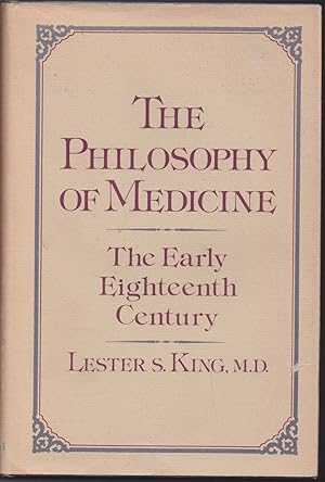 The Philsophy of Medicine: The Early Eighteenth Century