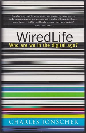 Imagen del vendedor de WiredLife: Who are we in the digital age? a la venta por The Glass Key