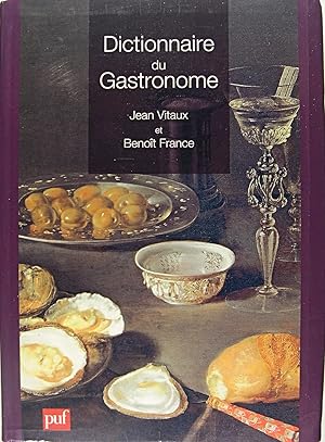 Image du vendeur pour Dictionnaire du Gastronome mis en vente par Philippe Lucas Livres Anciens