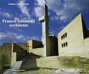 Seller image for Franco Antonelli Architetto for sale by Il Salvalibro s.n.c. di Moscati Giovanni