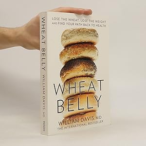 Immagine del venditore per Wheat belly : lose the wheat, lose the weight and find your path back to health venduto da Bookbot