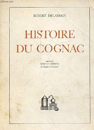 Seller image for Histoire du Cognac. for sale by Le-Livre