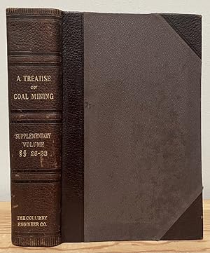 Seller image for A Treatise on Coal Mining, Supplementary Volume for sale by Chaparral Books